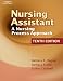 Nursing Assistant: A Nursing Process Approach