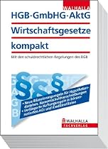 HGB, GmbHG, AktG, Wirtschaftsgesetze kompakt Ausgabe 2011/II: Mit den schuldrechtlichen Regelungen des BGB