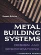 Metal Building Systems: Design and Specifications
