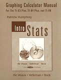 TI-83/84 Plus and TI-89 Manual for Intro Stats