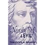 Nonbelief and Evil: Two Arguments for the Nonexist&hellip by Theodore M. Drange