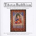 Bouddhisme tib&eacute;tain : Orchestre et chants  rituels