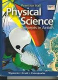 PHYSICAL SCIENCE, CONCEPTS IN ACTION, 2006 PRENTICE HALL