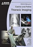 BSAVA manual of canine and feline thoracic imaging
