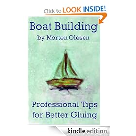 Boat Building - Professional Tips for Gluing Stitch'n glue Boats [Booklet]
