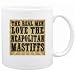New  The Real Men Love The Neapolitan Mastiffs  Mug Dog