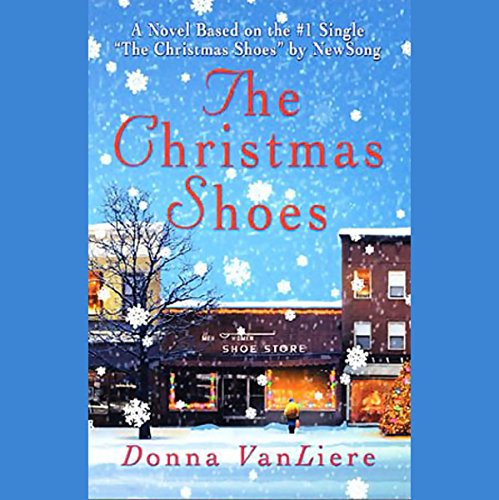 The Christmas Shoes, by Donna VanLiere