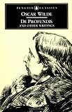 De Profundis and Other Writings (Penguin Classics)