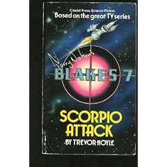 Blake's Seven: Scorpio Attack (Blake's Seven Series)