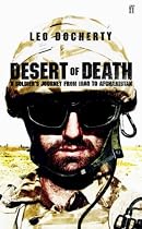 Desert of Death: A Soldier's Journey from Iraq to Afghanistan