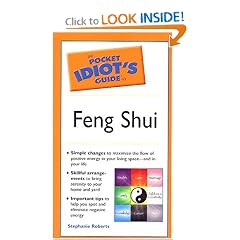 The Pocket Idiot's Guide to Feng Shui