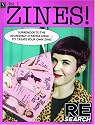 ZINES! Volume One: Incendiary Interviews with Independent Publishers
