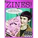 Zines!: Incendiary Interviews with Independent Self Publishers Vol 1 (Zines!): Incendiary Interviews with Independent Self Publishers Vol 1 (Zines!)