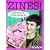 ZINES! Volume One: Incendiary Interviews with Independent Publishers