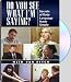 Do You See What I'm Saying?: Secrets of Body Language Made Simple