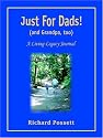 Just For Dads and Grandpa Too: A Living-Legacy Journal