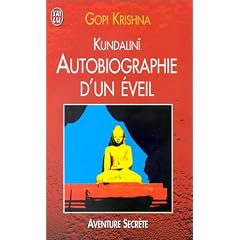 Kundalin� : Autobiographie d'un �veil