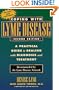 Coping with Lyme Disease, Second Edition: A Practical Guide to Dealing with Diagnosis and Treatment