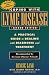 Coping with Lyme Disease: A Practical Guide to Dealing with Diagnosis and Treatment, Second Edition