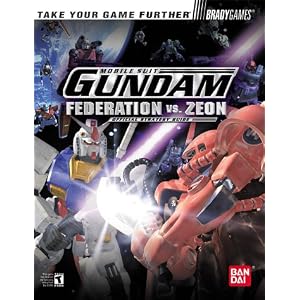 Mobile Suit Gundam: Federation vs. Zeon Official Strategy Guide 