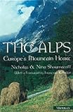 The Alps: Europe's Mountain Heart