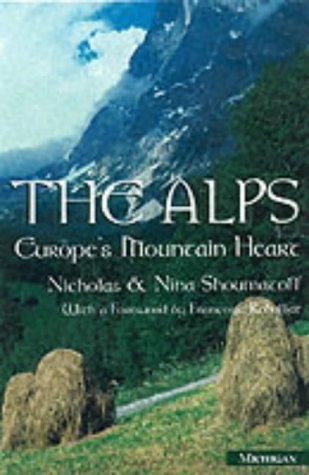 The Alps: Europe's Mountain Heart