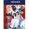 The History of Denver Broncos: NFL Today by Adam Schmalzbauer