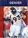 The History of Denver Broncos: NFL Today The History of Denver Broncos: NFL Today