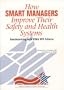How Smart Managers Improved Their Safety and Health Systems : Benchmarking With OSHA VPP Criteria