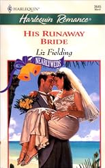 His Runaway Bride (Nearlyweds) (Harlequin Romance)