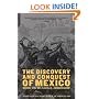 The Discovery And Conquest Of Mexico