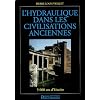 L'hydraulique dans les civilisations anciennes : 5000 ans d'histoire