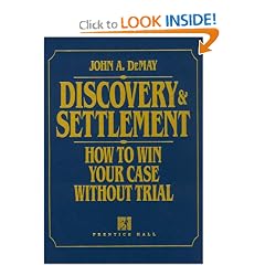 Discovery & Settlement: How to Win Your Case Without Trial