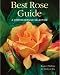 Ultimate Reference Guide to Growing Beautiful Roses