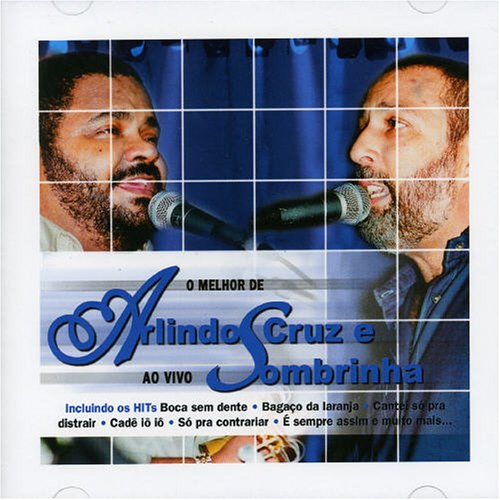 Arlindo Cruz - Melhor de Arlindo Cruz & Sombrinha: Ao Vivo - Zortam Music
