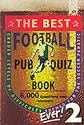 The Best Football Pub Quiz Book Ever: 2