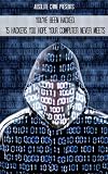 You've Been Hacked: 15 Hackers You Hope Your Computer Never Meets