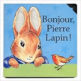 Bonjour, Pierre Lapin !