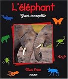 L'El�phant, g�ant tranquille