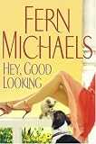 Hey, Good Looking: A Novel