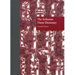 The Arthurian Name Dictionary (Garland Reference Library of the Humanities)