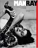 Man Ray: La photographie à l\'envers