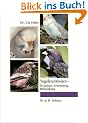 Vogelkrankheiten. Ursachen - Erkennung - Behandlung