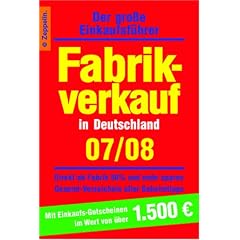 Fabrikverkauf in Deutschland - 2007/2008. Der gro�e Einkaufsf�hrer