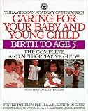 Caring for Your Baby and Young Child (Child Care Books from the American Academy of Pediatrics)