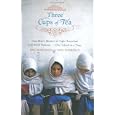 Three Cups of Tea: One Man's Mission to Fight Terrorism and Build Nations...One School at a Time