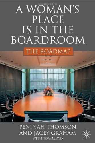 A Woman's Place is in the Boardroom: The Roadmap