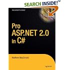 Click here to buy Pro ASP.NET 2.0 in C# 2005 by  Matthew MacDonald and Mario Szpuszta.