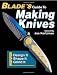 Blade's Guide to Making Knives