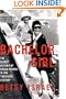 Bachelor Girl: The Secret History of Single Women in the Twentieth Century